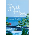 The Greek for Love : Life, Love and Loss in Corfu     {USED}